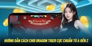 Bí Quyết Chơi Dragon Tiger Tại 69VN Đầy Hào Hứng Và May Mắn 8 Bí Quyết Chơi Dragon Tiger Tại 69VN Đầy Hào Hứng Và May Mắn