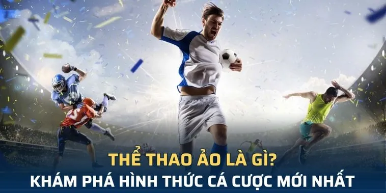 Tìm Hiểu Cá Cược Thể Thao Ảo 69VN Siêu Nhanh Và Hấp Dẫn 2025 2 Tìm Hiểu Cá Cược Thể Thao Ảo 69VN Siêu Nhanh Và Hấp Dẫn 2025
